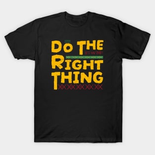 do the right thing - type T-Shirt